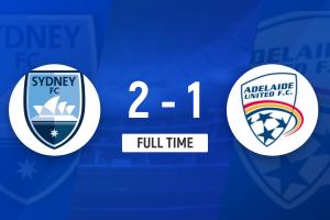 澳超:悉尼FC2-1逆转阿德莱德联